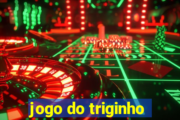 jogo do triginho